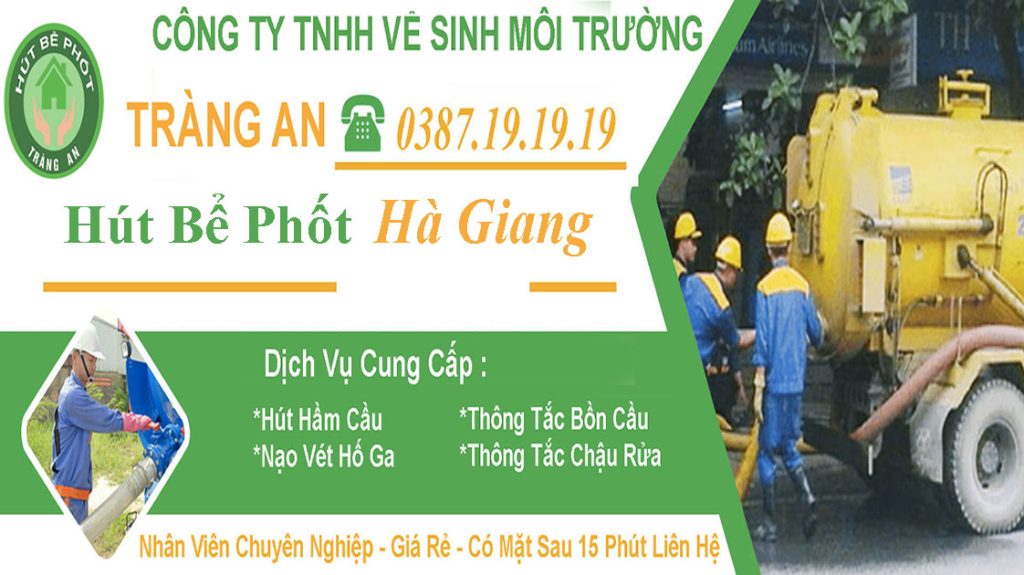 Hút Bể Phốt Tại Hà Giang Giá Chỉ Từ 100k, Cam Kết Sạch 100%