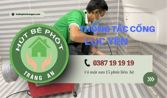 Thông Tắc Cống Tại Huyện Lục Yên Yên Bái【tràng An】5ok – Bh 5 Năm