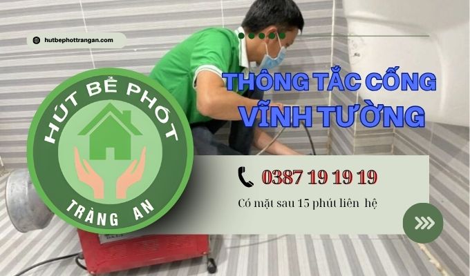 Thông Tắc Cống Tại Huyện Vĩnh Tường【tràng An】5ok – Bh 5 Năm