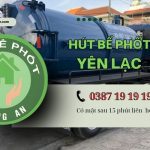 Dịch Vụ Hút Bể Phốt Yên Lạc【tràng An】5ok – Bh 5 Năm