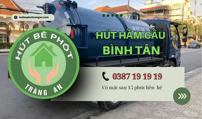 Hút Hầm Cầu Huyện Bình Tân【tràng An】5ok – Bh 5 Năm