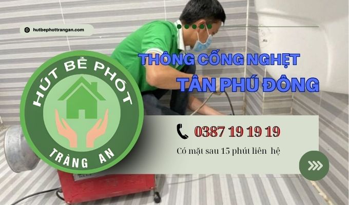 thông cống nghẹt huyện Tân Phú Đông