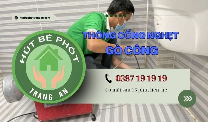 Thông Cống Nghẹt Thị Xã Gò Công【tràng An】5ok – Bh 5 Năm