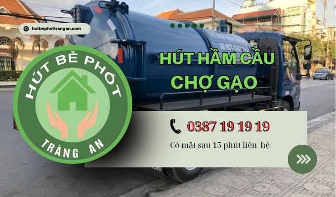 Hút Hầm Cầu Huyện Chợ Gạo【tràng An】5ok – Bh 5 Năm