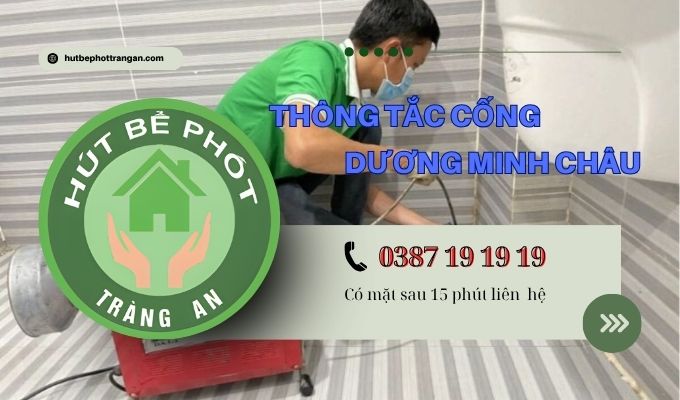 Thông Cống Nghẹt Huyện Dương Minh Châu❤️5ok – Bh 3 Năm